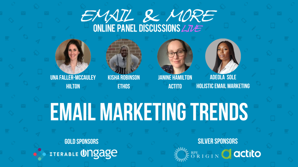 Title cover for Email & More: Email Marketing Trends featuring Una Faller-McCauley, Kisha Robinson, Janine Hamilton, and Adeola Sole.